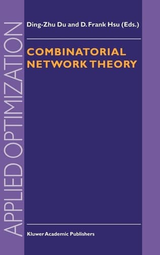 Combinatorial Network Theory (Applied Optimization, 1)