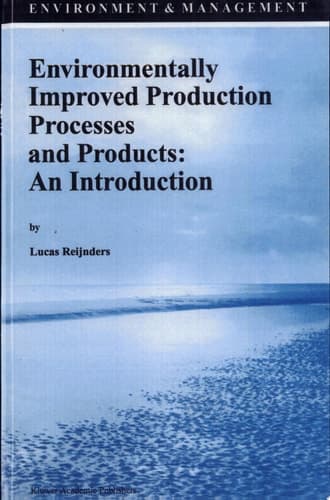 Environmentally Improved Production Processes and Products: An Introduction