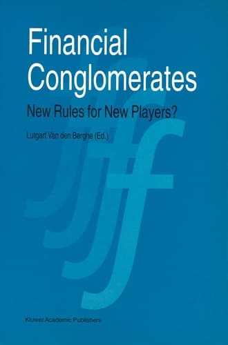 Financial Conglomerates New Rules for New Players?