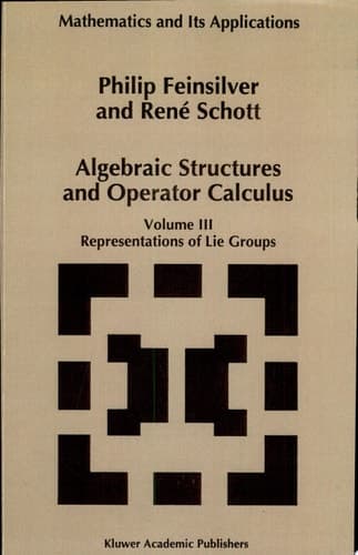 Algebraic Structures and Operators Calculus Volume III: Representations of Lie Groups