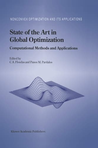 State of the Art in Global Optimization: Computational Methods and Applications (Nonconvex Optimization and Its Applications, 7)