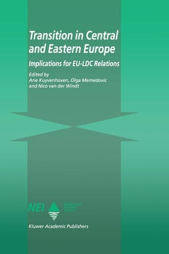 Transition in Central and Eastern Europe: Implications for EU-LDC Relations (EU-LDC Trade and Capital Relations Series)