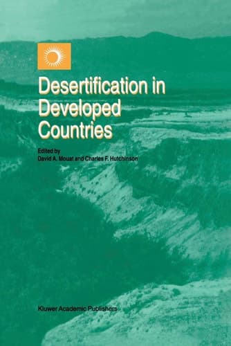 Desertification in Developed Countries International Symposium and Workshop on Desertification in Developed Countries: Why can’t We Control It?