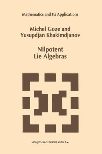 Nilpotent Lie Algebras (Mathematics and Its Applications, 361)