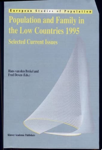 Population and Family in the Low Countries 1995 Selected Current Issues