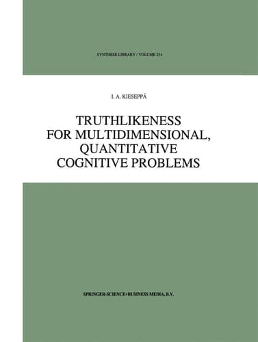 Truthlikeness for Multidimensional, Quantitative Cognitive Problems (Synthese Library, 254)