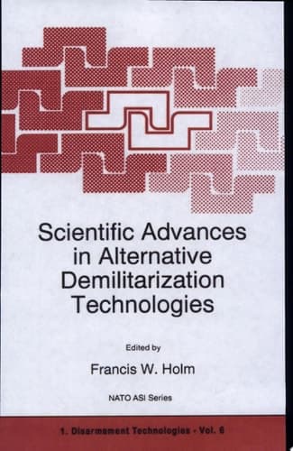 Scientific Advances in Alternative Demilitarization Technologies