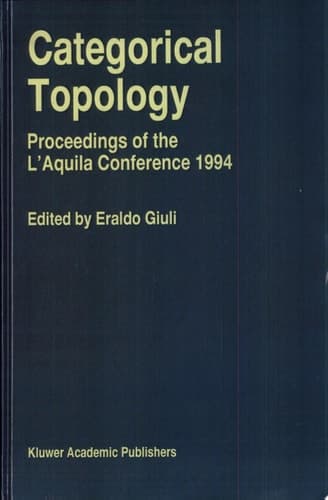 Categorical Topology Proceedings of the L'Aquila Conference (1994)