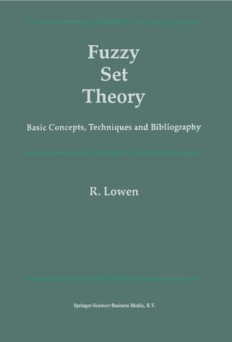 Fuzzy Set Theory Basic Concepts, Techniques and Bibliography