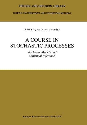 A Course in Stochastic Processes Stochastic Models and Statistical Inference
