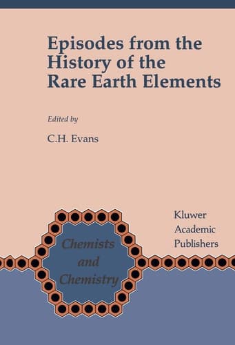 Episodes from the History of the Rare Earth Elements (Chemists and Chemistry, 15)