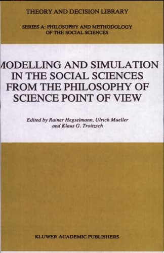 Modelling and Simulation in the Social Sciences from the Philosophy of Science Point of View