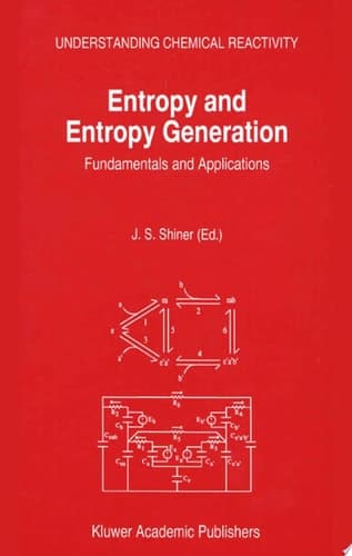 Entropy and Entropy Generation Fundamentals and Applications