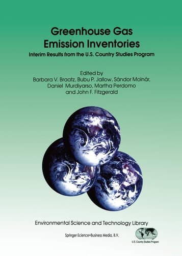 Greenhouse Gas Emission Inventories: Interim Results from the U.S. Country Studies Program (Environmental Science and Technology Library, 9)