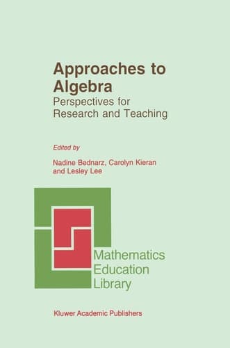 Approaches to Algebra Perspectives for Research and Teaching