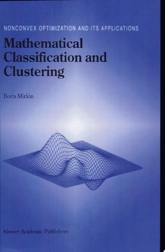 Mathematical Classification and Clustering