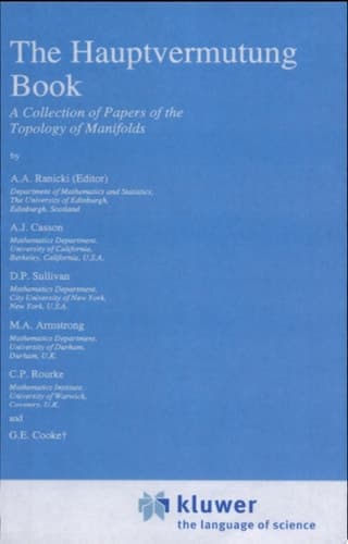 The Hauptvermutung Book A Collection of Papers on the Topology of Manifolds