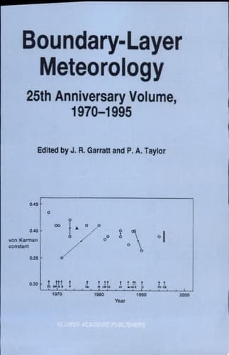 Boundary-Layer Meteorology 25th Anniversary Volume, 1970–1995 Invited Reviews and Selected Contributions to Recognise Ted Munn’s Contribution as Editor over the Past 25 Years