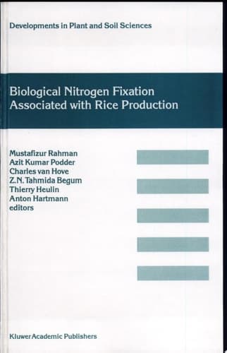 Biological Nitrogen Fixation Associated with Rice Production Based on selected papers presented in the International Symposium on Biological Nitrogen Fixation Associated with Rice, Dhaka, Bangladesh, 28 November– 2 December, 1994
