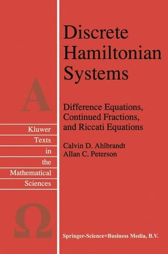Discrete Hamiltonian Systems Difference Equations, Continued Fractions, and Riccati Equations