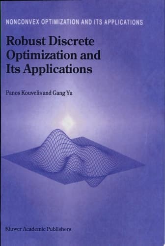 Robust Discrete Optimization and Its Applications