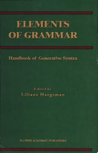 Elements of Grammar Handbook in Generative Syntax