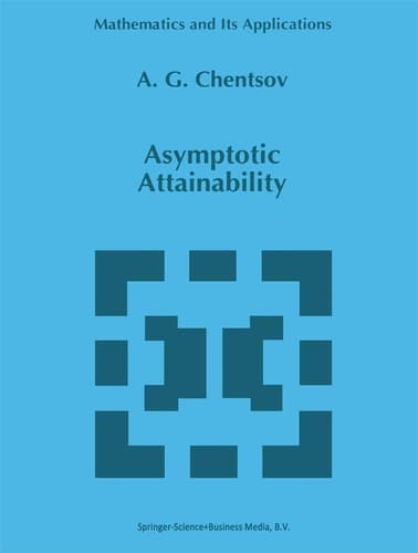 Asymptotic Attainability (Mathematics and Its Applications, 383)