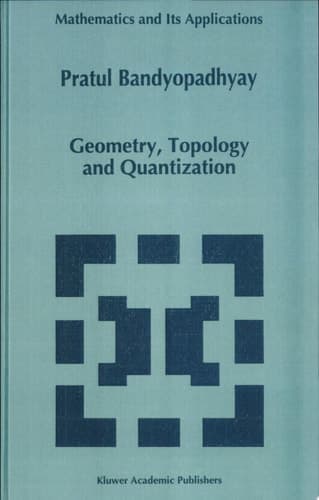 Geometry, Topology and Quantization