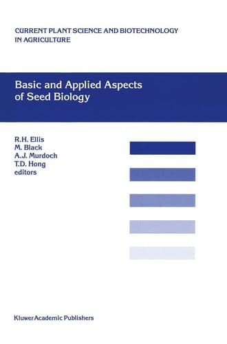 Basic and Applied Aspects of Seed Biology Proceedings of the Fifth International Workshop on Seeds, Reading, 1995