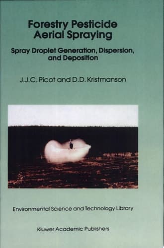 Forestry Pesticide Aerial Spraying Spray Droplet Generation, Dispersion, and Deposition
