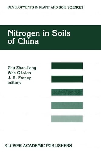 Nitrogen in Soils of China (Developments in Plant and Soil Sciences)