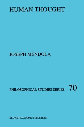 Human Thought (Philosophical Studies Series, 70)