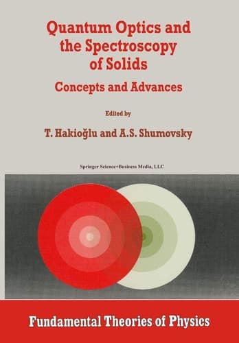 Quantum Optics and the Spectroscopy of Solids: Concepts and Advances (Fundamental Theories of Physics, 83)