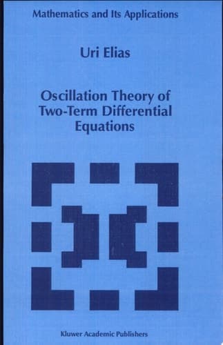 Oscillation Theory of Two-Term Differential Equations