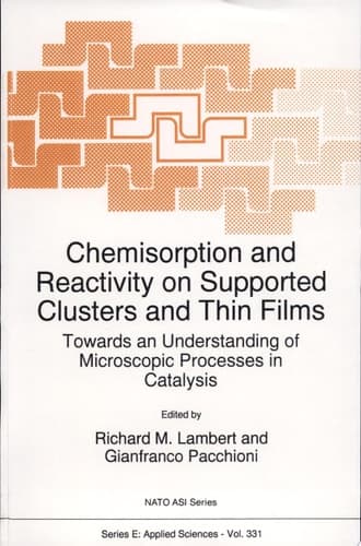 Chemisorption and Reactivity on Supported Clusters and Thin Films: Towards an Understanding of Microscopic Processes in Catalysis