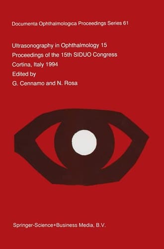 Ultrasonography in Ophthalmology XV Proceedings of the 15th SIDUO Congress, Cortina, Italy 1994