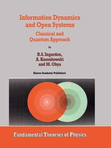 Information Dynamics and Open Systems Classical and Quantum Approach