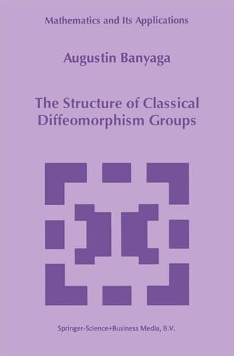 The Structure of Classical Diffeomorphism Groups (Mathematics and Its Applications, 400)