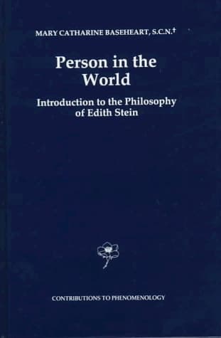 Person in the World Introduction to the Philosophy of Edith Stein