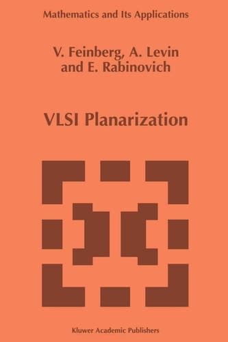 VLSI Planarization: Methods, Models, Implementation (Mathematics and Its Applications, 399)
