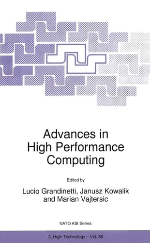 Advances in High Performance Computing (NATO Science Partnership Sub-Series: 3:)