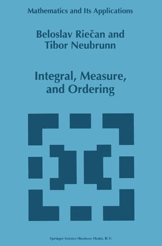 Integral, Measure, and Ordering