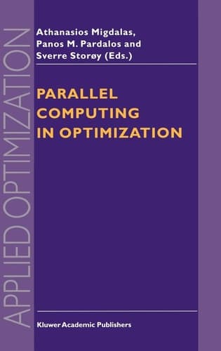 Parallel Computing in Optimization (Applied Optimization, 7)