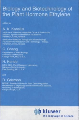 Biology and Biotechnology of the Plant Hormone Ethylene