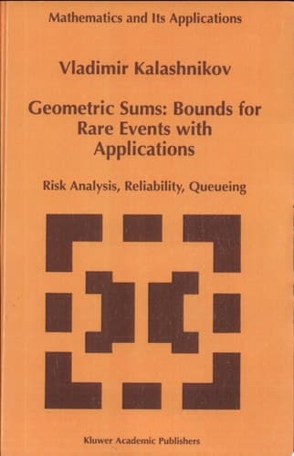 Geometric Sums: Bounds for Rare Events with Applications Risk Analysis, Reliability, Queueing