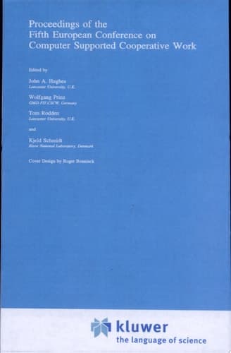 Proceedings of the Fifth European Conference on Computer Supported Cooperative Work