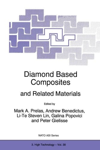 Diamond Based Composites: and Related Materials (NATO Science Partnership Subseries: 3, 38)