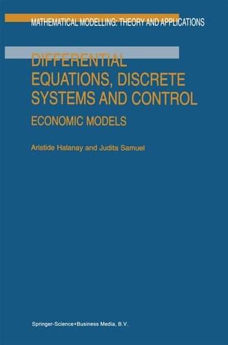 Differential Equations, Discrete Systems and Control Economic Models