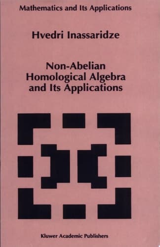 Non-Abelian Homological Algebra and Its Applications