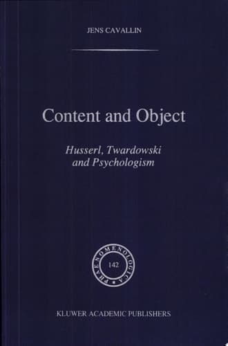 Content and Object Husserl, Twardowski and Psychologism